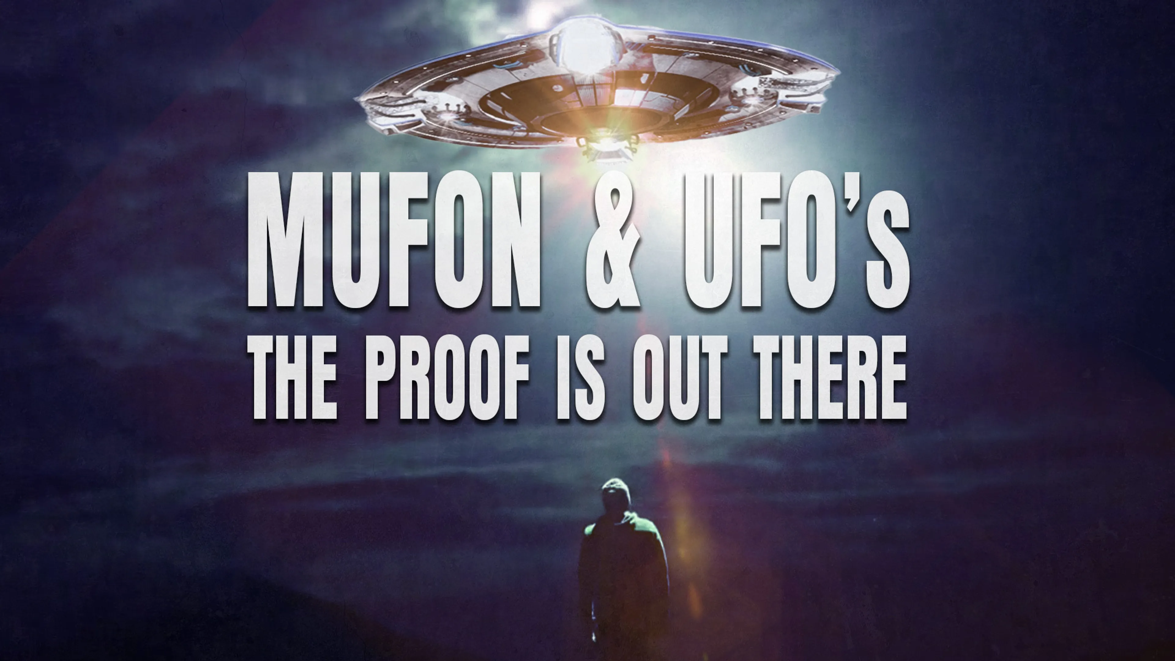 Mufon and Ufos: The Proof Is Out There poster